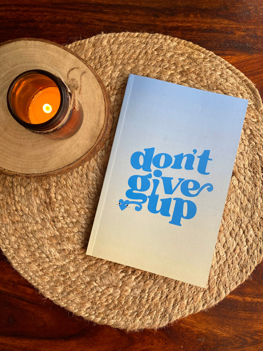 A5 Diary- Don't Give Up