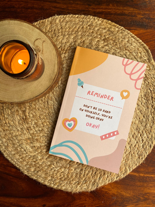 A5 Diary- Reminder! Don't Be So Hard On Yourself